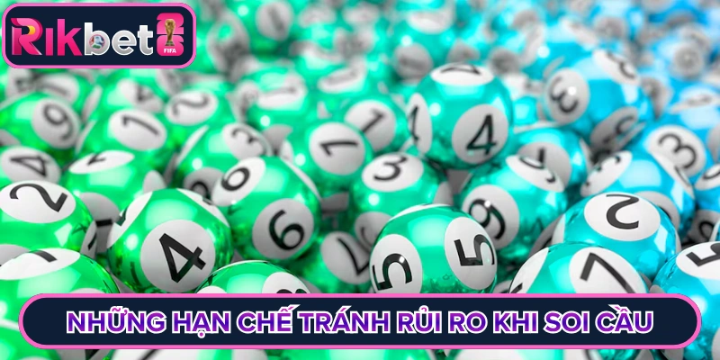 Những hạn chế tránh rủi ro khi soi cầu
